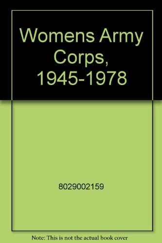 Women's Army Corps, 1945-1978