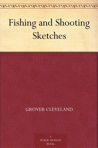 Fishing and Shooting Sketches