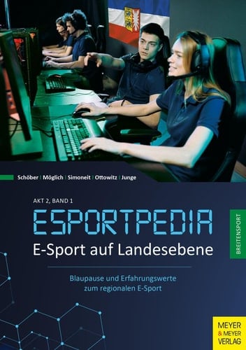 E-Sport auf Landesebene Blaupause und Erfahrungswerte zum regionalen E-Sport