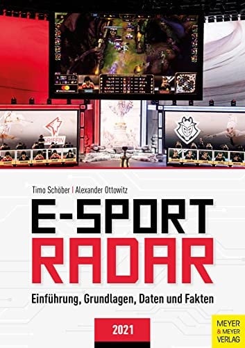 E-Sport Radar Einführung, Grundlagen, Daten und Fakten