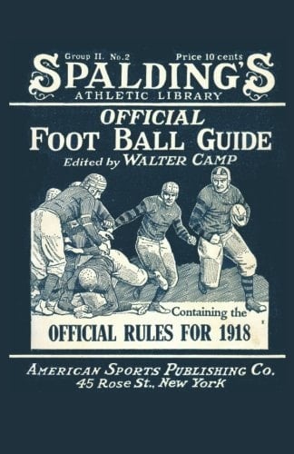 Spalding's Official Football Guide For 1918