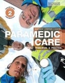 Paramedic Care: Principles & Practice, Volume 2 (Subscription) Principles & Practice, Volume 2, Paramedicine Fundamentals