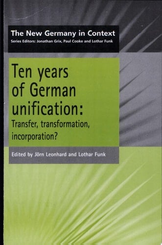 Ten Years of German Unification