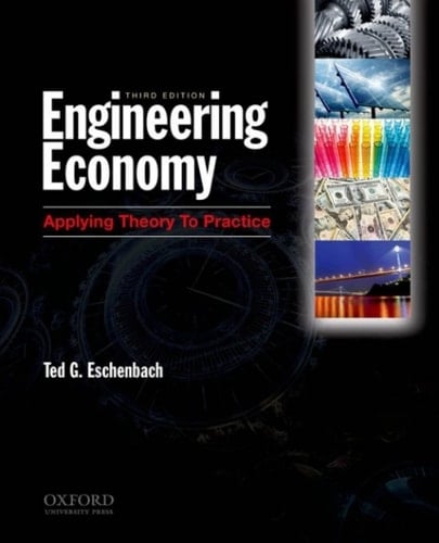 Engineering Economy: Applying Theory to Practice