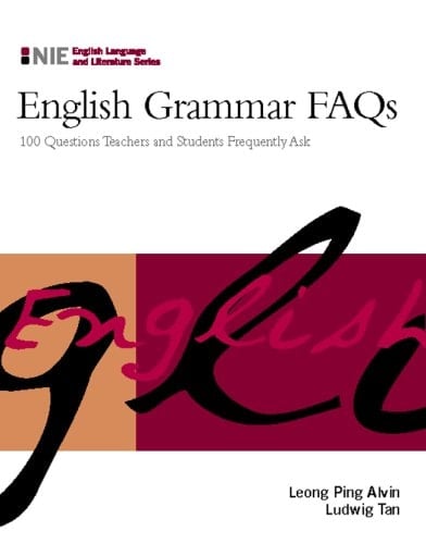 English Grammar FAQs 100 Questions Teachers and Students Frequently Ask