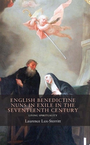 English Benedictine nuns in exile in the seventeenth century