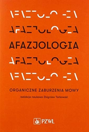Afazjologia organiczne zaburzenia mowy