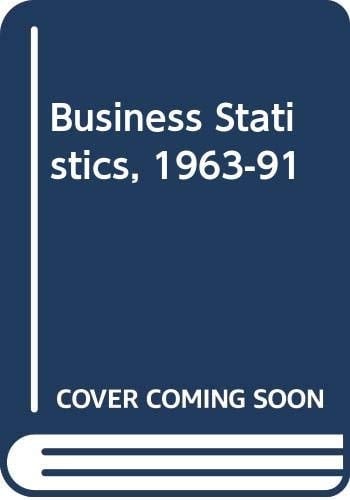 Business Statistics, 1963-91
