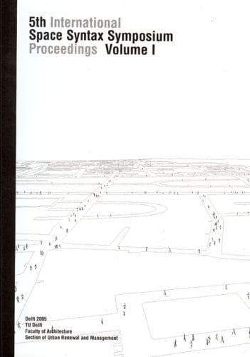 Proceedings of the 5th Space Syntax Symposium, June 2005, 2v