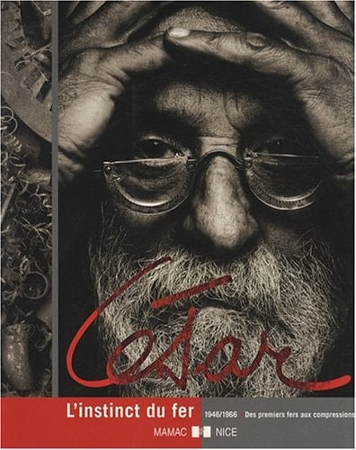 César l'instinct du fer 1946-1966 : des premiers fers aux compressions