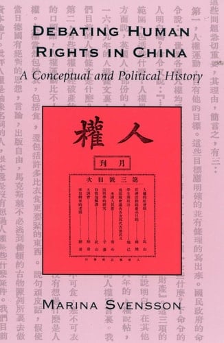 Debating Human Rights in China A Conceptual and Political History