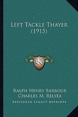 Left Tackle Thayer (1915)