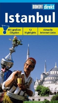 Istanbul. DuMont direkt mit großem Cityplan. 12 Highlights. Aktuelle Internet-Links