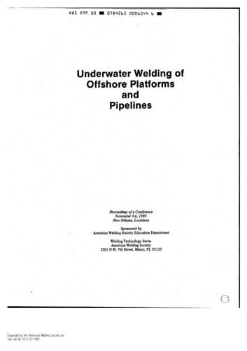 Underwater Welding of Offshore Platforms and Pipelines Proceedings of a Conference, November 5-6, 1980, New Orleans, Louisiana