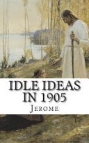 Idle Ideas In 1905