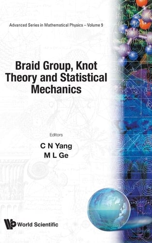 Braid Group, Knot Theory, and Statistical Mechanics
