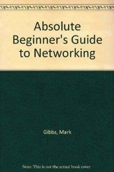 Absolute Beginner's Guide to Networking