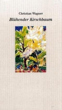 Blühender Kirschbaum Gedichte