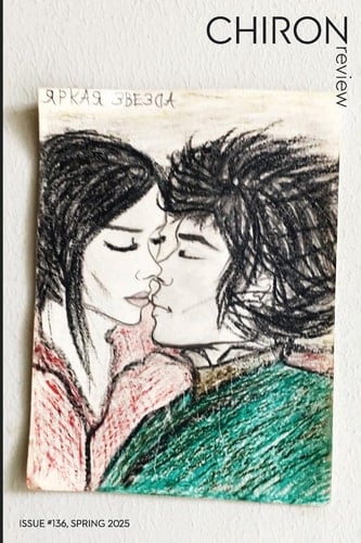 Chiron Review #136 Spring 2025