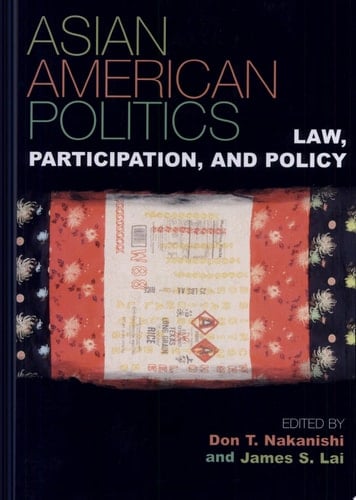 Asian American Politics Law, Participation, and Policy
