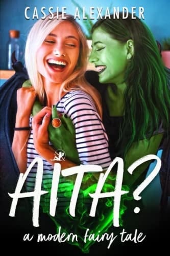 AITA? A Modern Fairy Tale