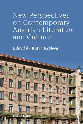 New Perspectives on Contemporary Austrian Literature and Culture