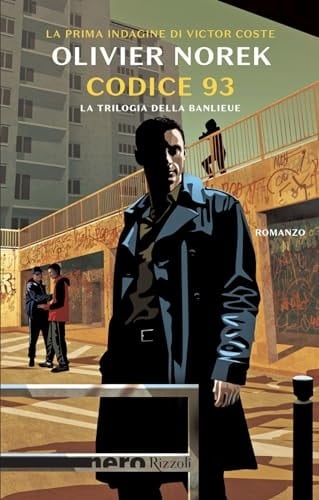 Codice 93. La trilogia della banlieue