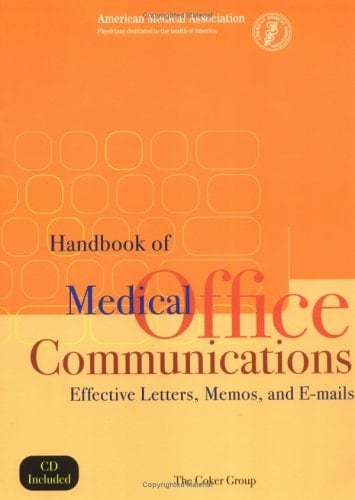 Handbook of Medical Office Communications Effective Letters, Memos, and E-mails