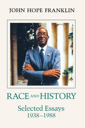 Race and History Selected Essays, 1938--1988