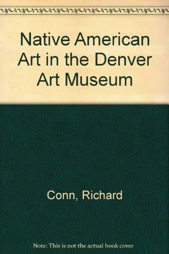 Native American Art in the Denver Art Museum