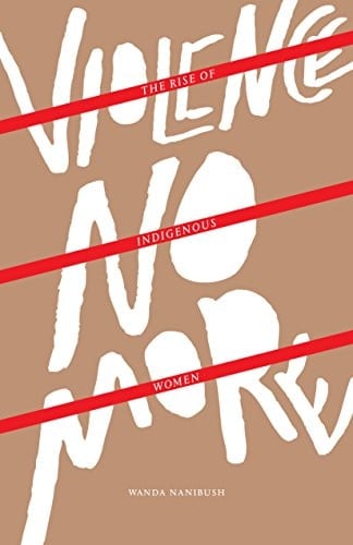 Violence No More The Rise of Indigenous Women