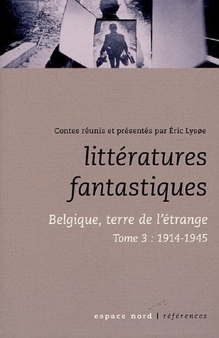 Littératures fantastiques: 1887-1914