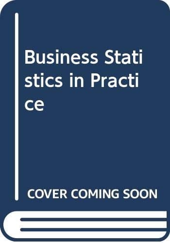 Business Statistics in Practice