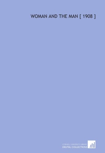 Woman and the Man [ 1908 ]