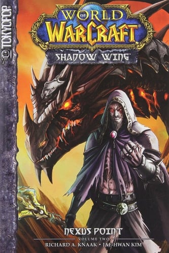 Warcraft: Shadow Wing Volume 2: Nexus Point
