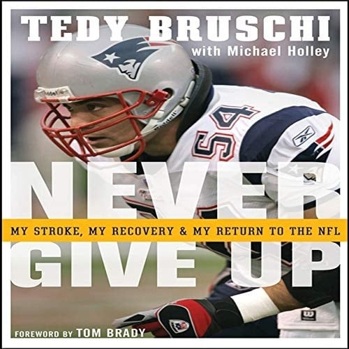Never Give Up: My Stroke, My Recovery, and My Return to the NFL