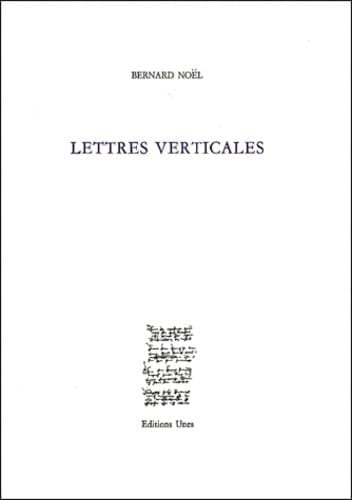 Lettres verticales, 1973-2000