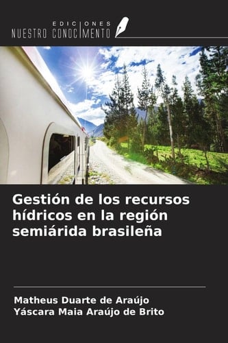 Gestión de los recursos hídricos en la región semiárida brasileña