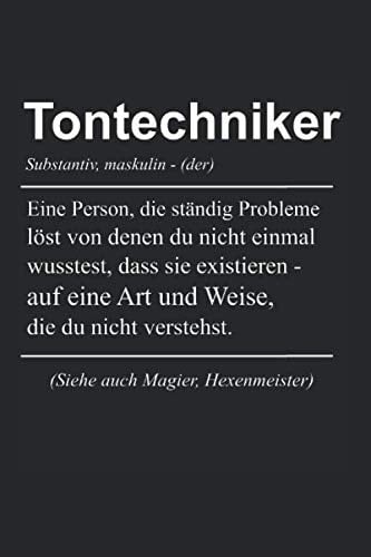 Tontechniker Definition: Tontechniker & Veranstaltungstechniker Notizbuch 6'x9' Liniert Geschenk für Veranstaltung & Tonstudio (German Edition)