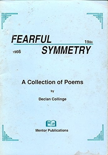 Fearful Symmetry, 1966-1986 A Collection of Poems