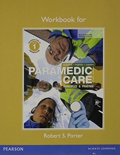 Workbook for Paramedic Care: Principles & Practice, Volume 1, 2 and 3 (4th Edition)