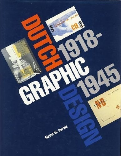 Dutch Graphic Design: 1918-1945