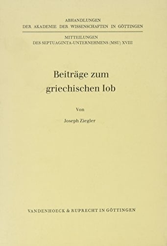Beitrage Zum Griechischen Iob (Abhandlungen Der Akademie Der Wissenschaften Zu Gottingen. Philologisch-historische Klasse. Dritte F, 147) (German Edition)