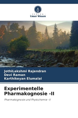 Experimentelle Pharmakognosie -II: Pharmakognosie und Phytochemie -II (German Edition)