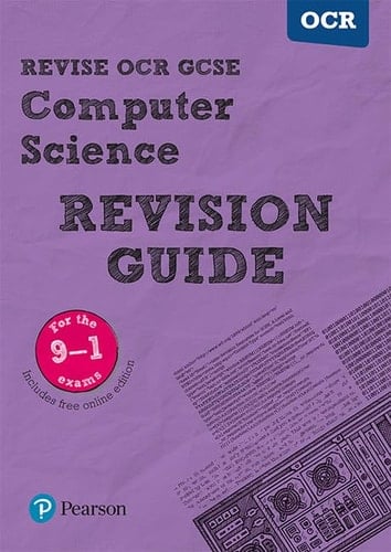 Revise OCR GCSE (9-1) Computer Science Revision Guide: (with free online edition) (REVISE OCR GCSE Computer Science)