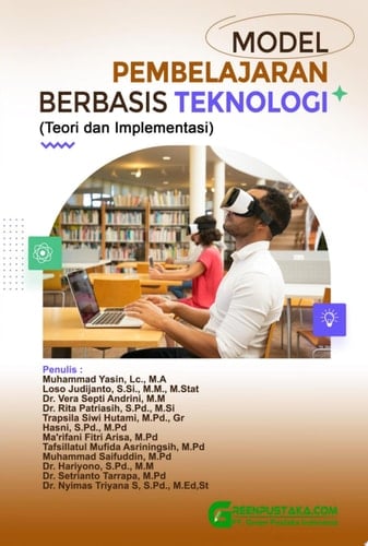 Model Pembelajaran Berbasis Teknologi : Teori dan Implementasi