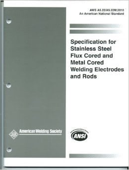 AWS A5. 222/A5. 22M-2010, Specification for Stainless Steel Flux Cored and Metal Cored Welding Electrodes and Rods
