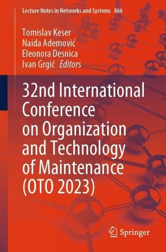 32nd International Conference on Organization and Technology of Maintenance (OTO 2023)
