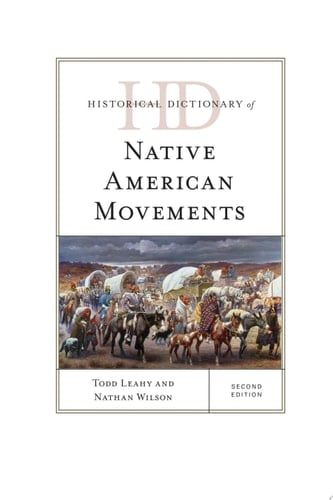 Historical Dictionary of Native American Movements