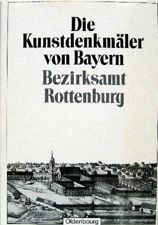 Bezirksamt Rottenburg Unveränderter Nachdruck der Ausgabe Von 1930